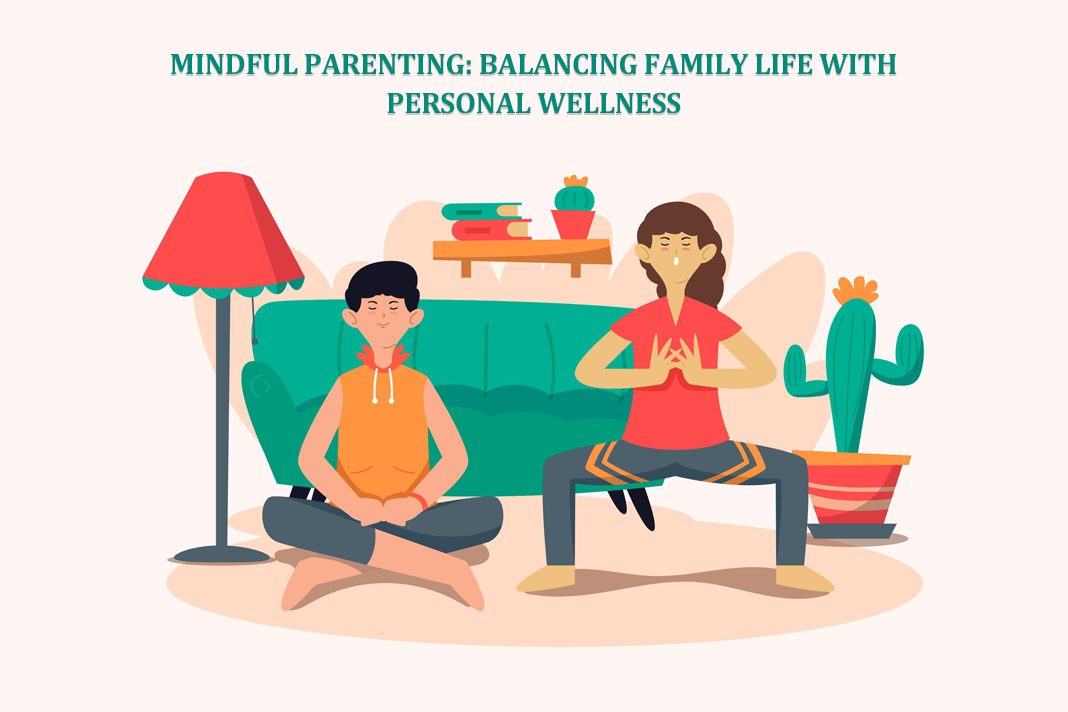 Mindful Parenting Personal Wellness