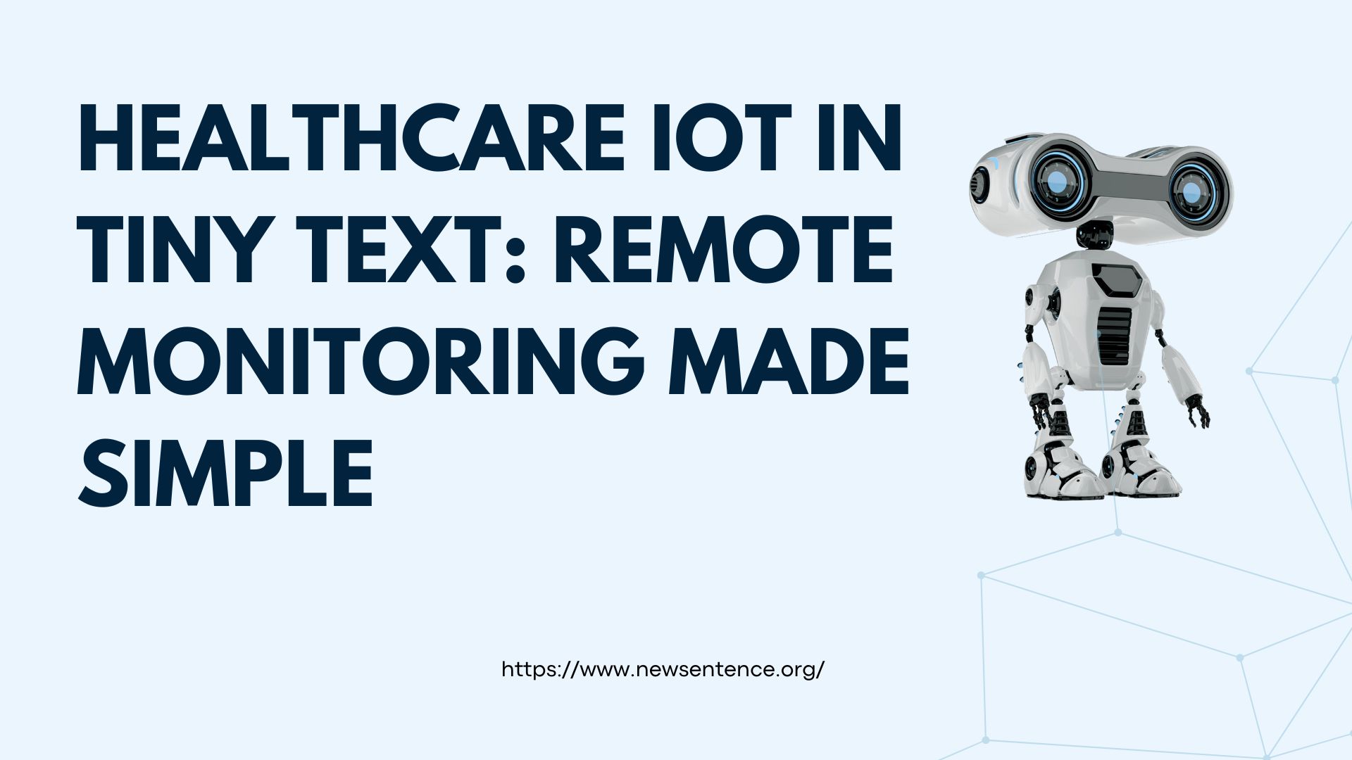 Healthcare IoT in Tiny Text: Remote Monitoring Made Simple